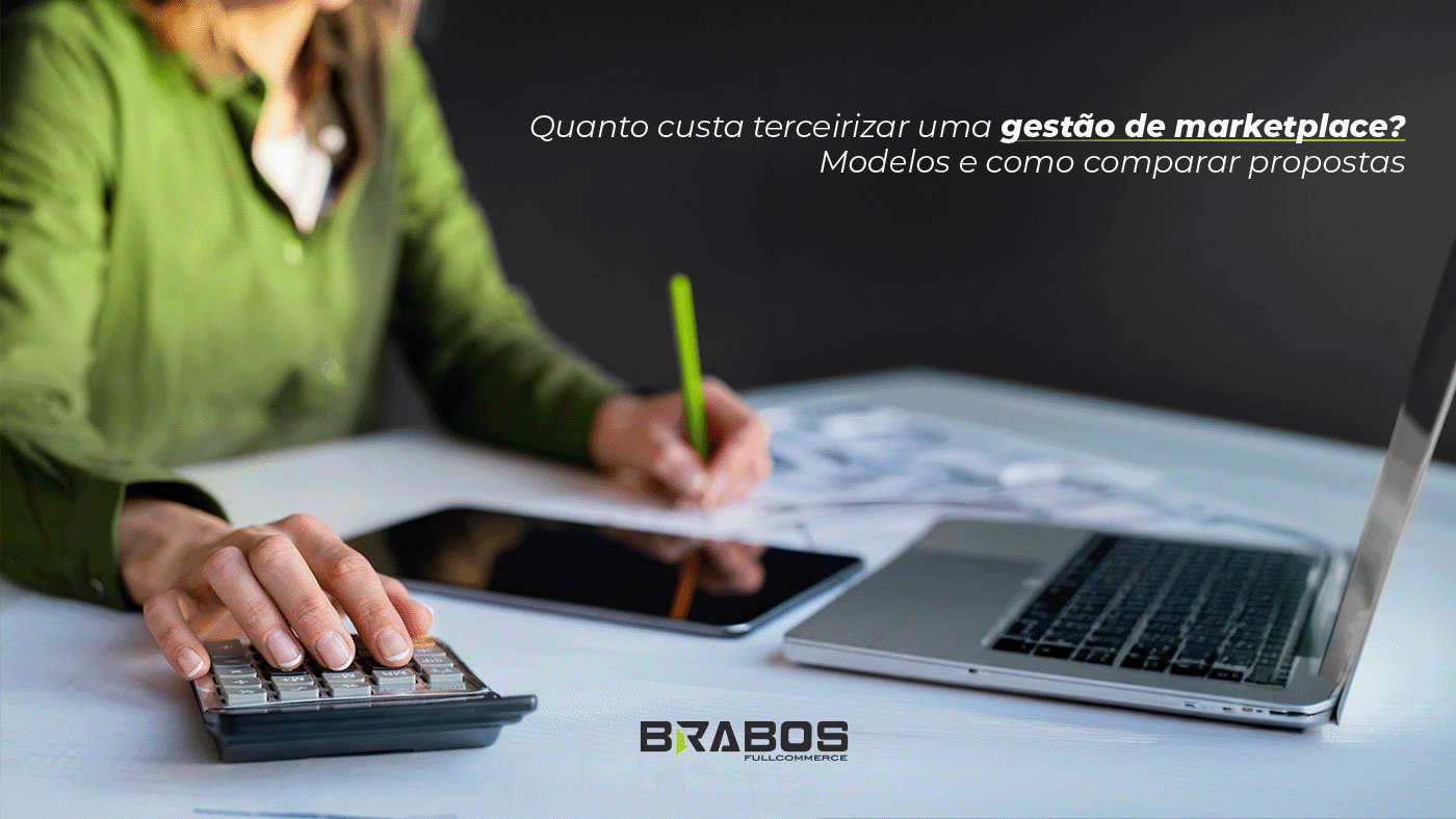 Quanto custa terceirizar gestão de marketplace?