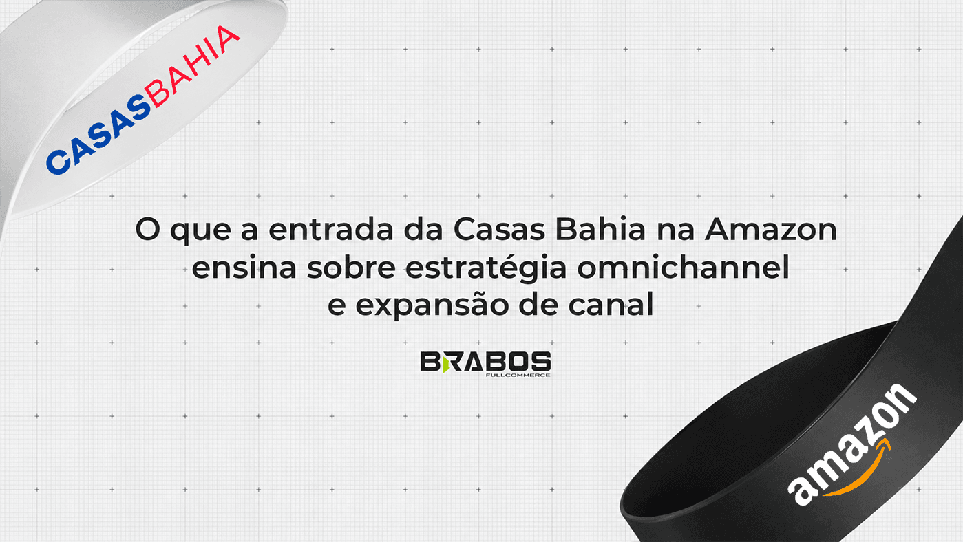 Representação da expansão da Casas Bahia para a Amazon destacando estratégia omnichannel e crescimento multicanal.