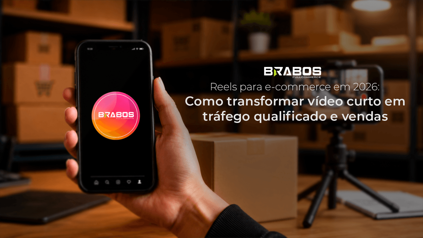 Reels para E-commerce em 2026: Como transformar vídeo curto em tráfego qualificado e vendas
