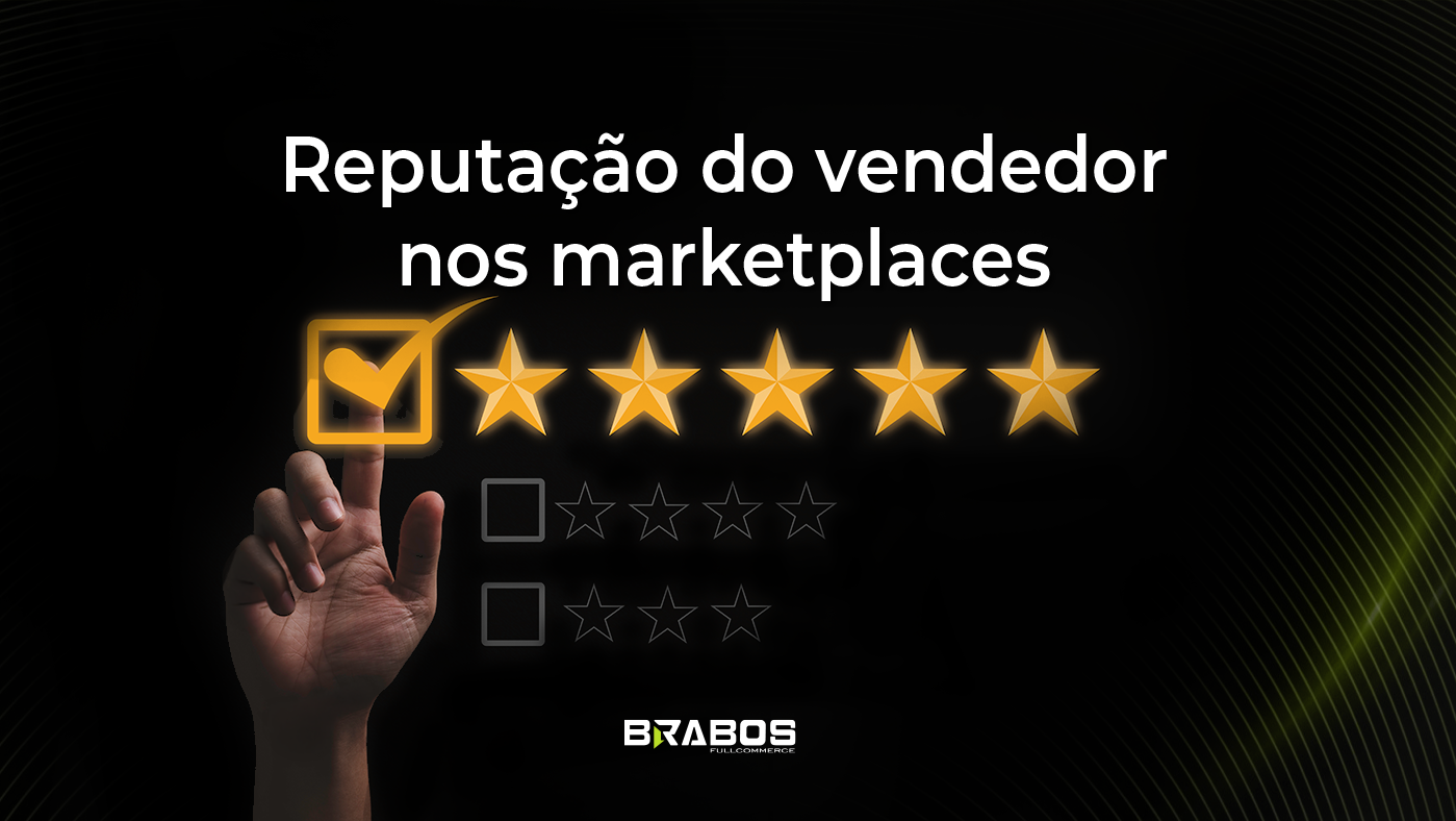Reputação do vendedor nos marketplaces