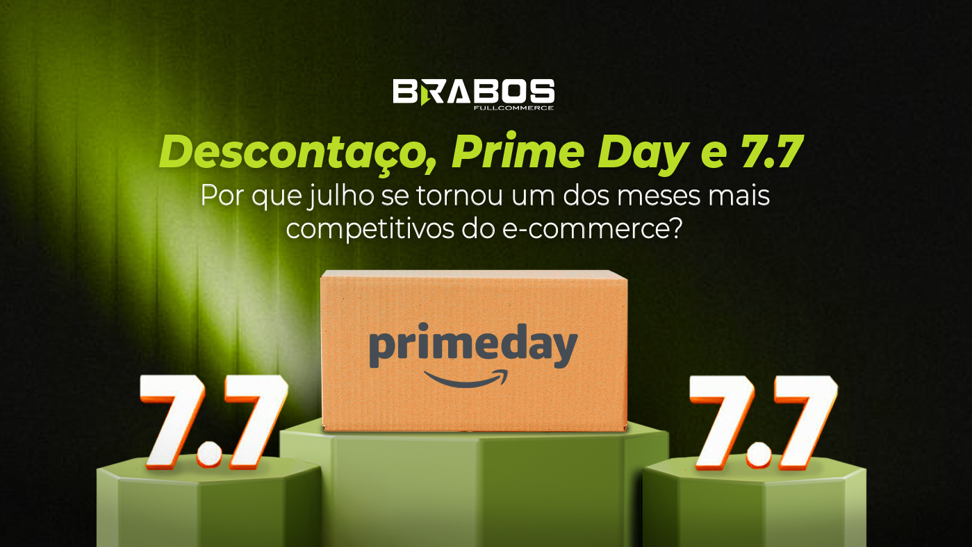 Descontaço, Prime Day e 7.7: por que julho se tornou um dos meses mais competitivos do e-commerce?