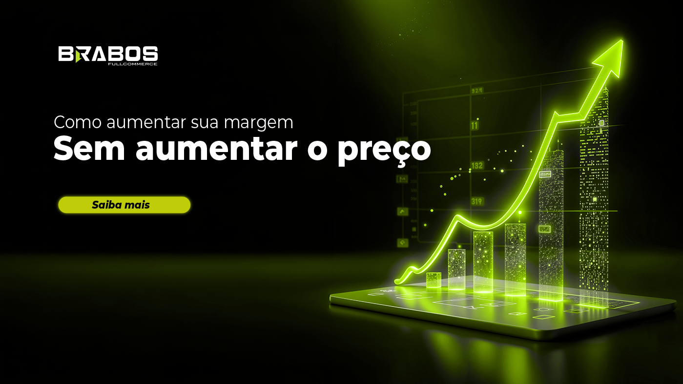Como aumentar sua margem sem aumentar o preço
