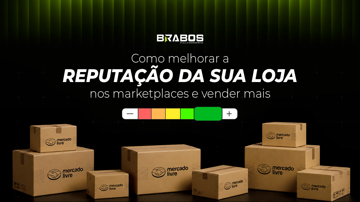 Como melhorar a reputação da sua loja nos marketplaces e vender mais